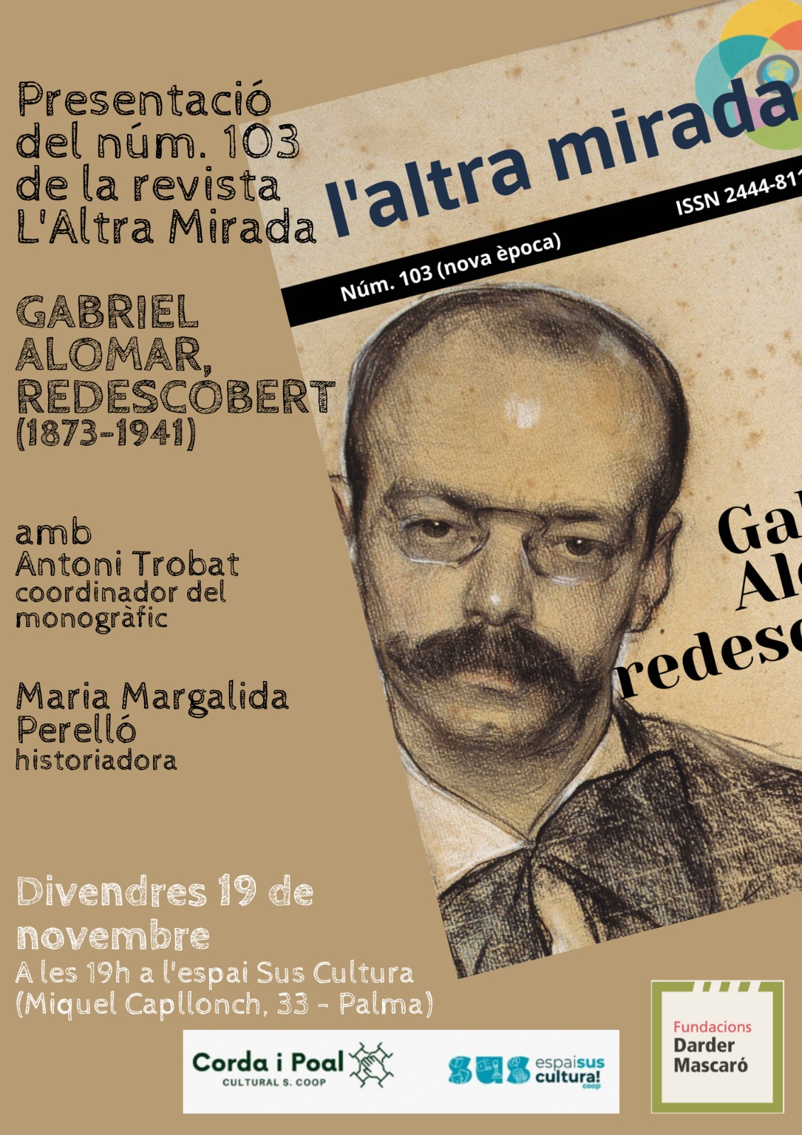 Presentació del núm. 103 de la revista L’altra mirada / Gabriel Alomar redescobert (1873-1941)