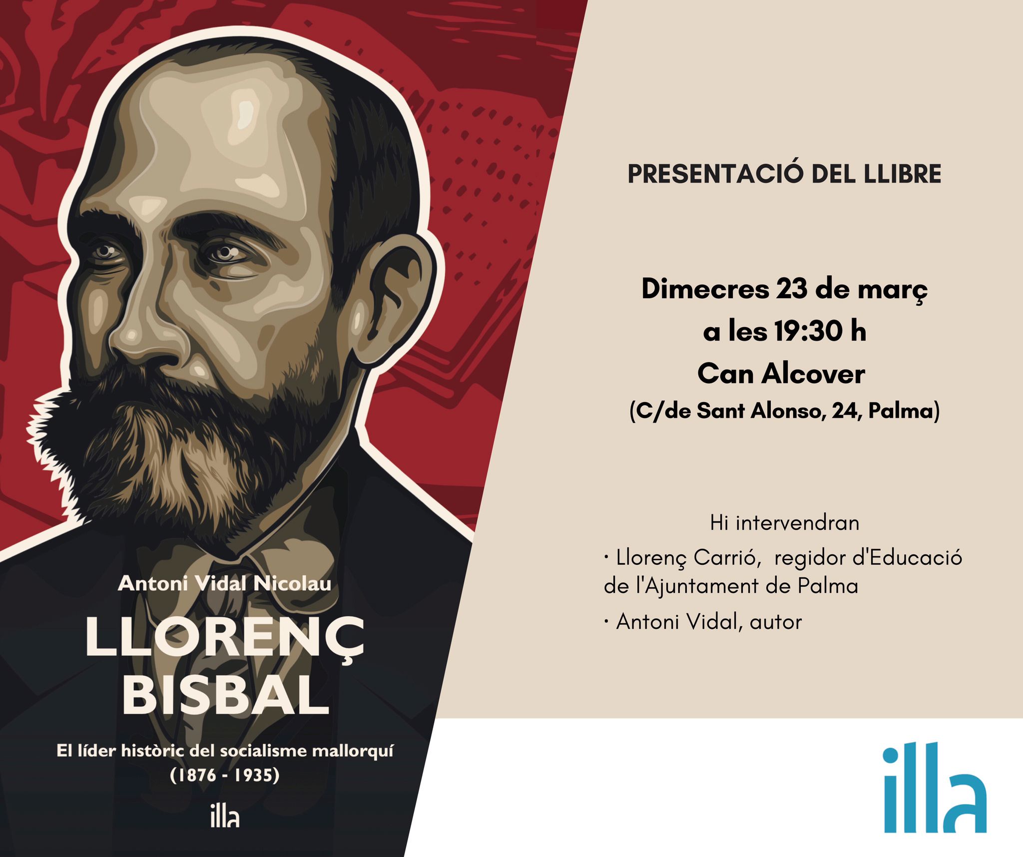 Llorenç Bisbal / Líder històric del socialisme mallorquí (1876 – 1935)