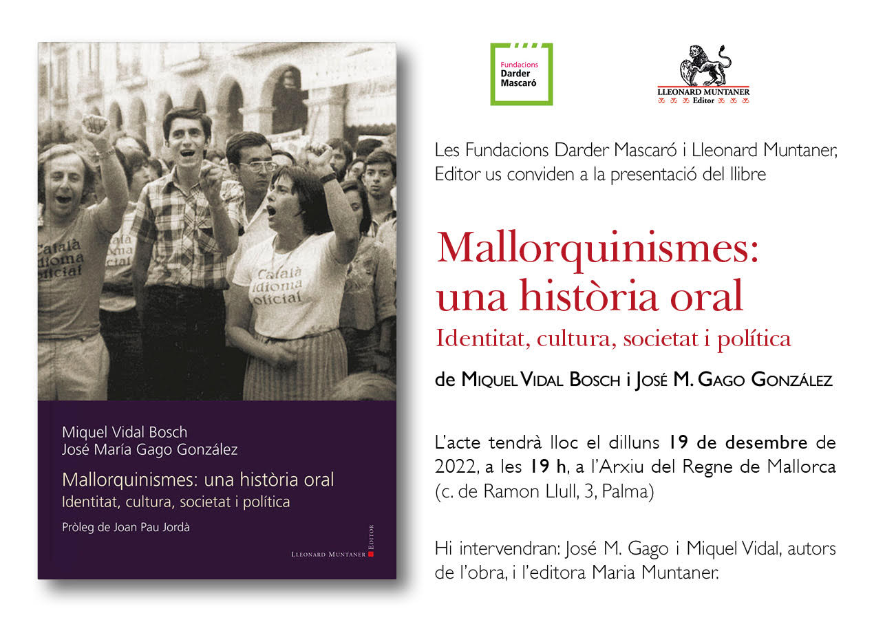 Presentació Mallorquinismes: una història oral. Identitat, cultura, societat i política