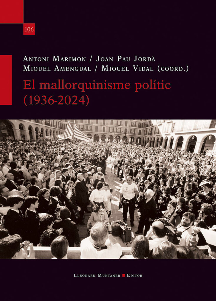El mallorquinisme polític (1936-2024)
